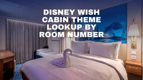 Disney Wish Cabin Theme Lookup by Room Number