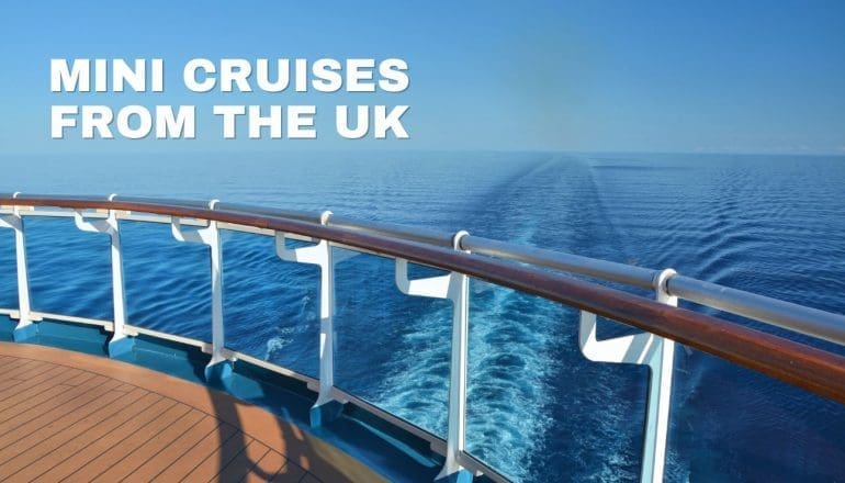 Mini Cruises from the UK