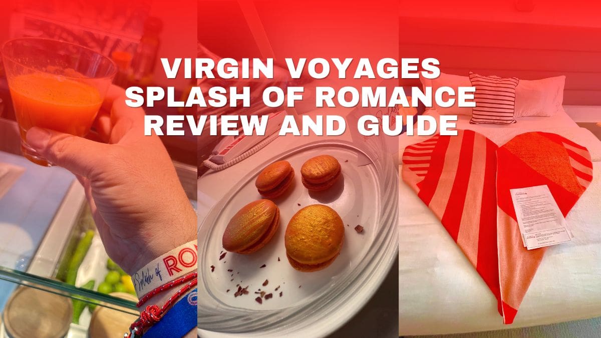 Virgin Voyages Splash of Romance Review and Guide