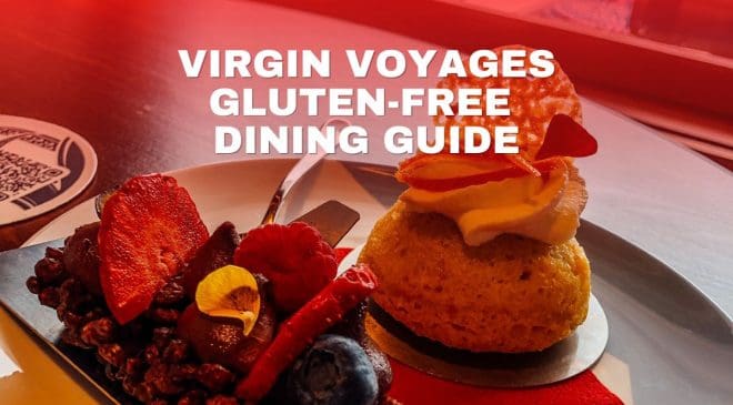 Virgin Voyages Gluten-Free Dining Guide