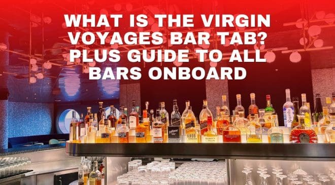 What is the Virgin Voyages Bar Tab