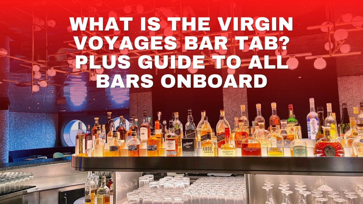 What is the Virgin Voyages Bar Tab