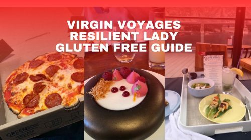 Virgin Voyages Resilient Lady Gluten Free Guide