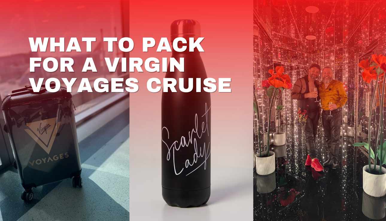 What to pack for a virgin voyages cruise