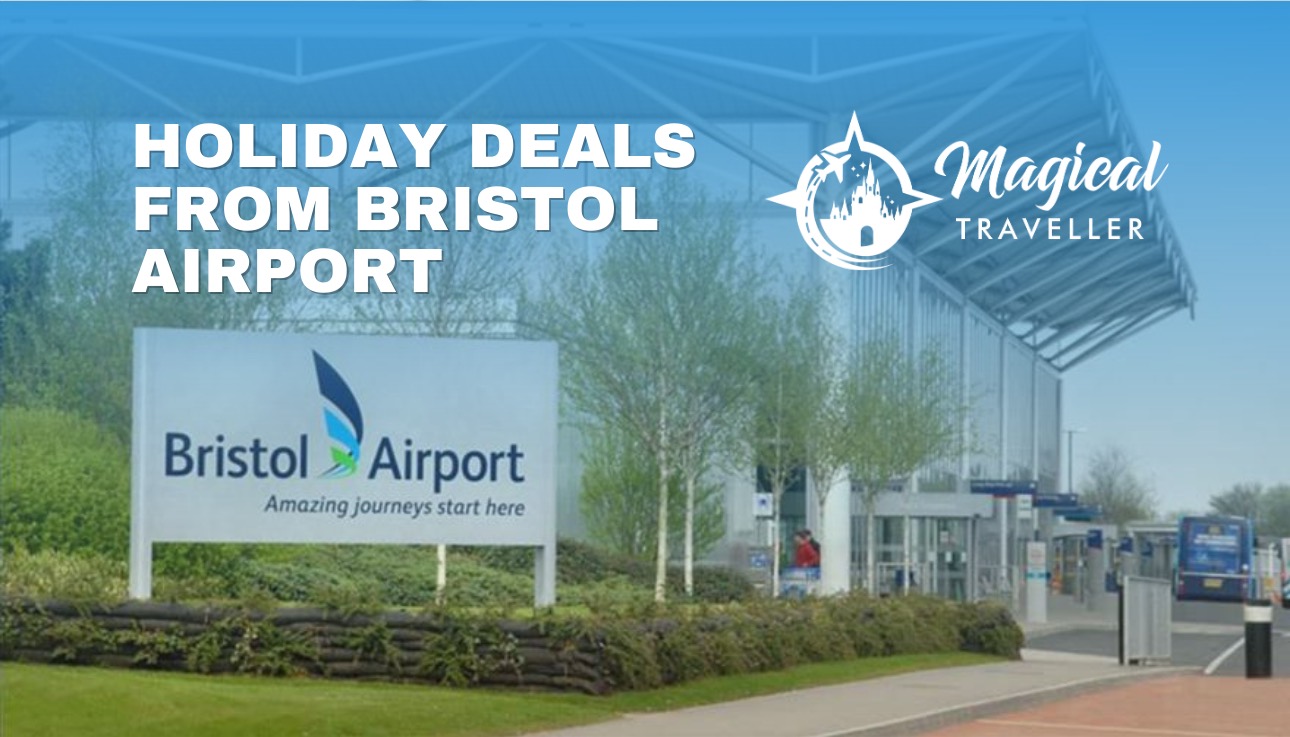 Holiday Deals from Bristol Airport