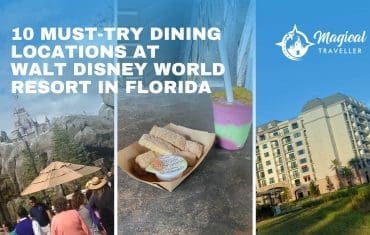 10 Must-Try Dining Locations at Walt Disney World Resort in Florida