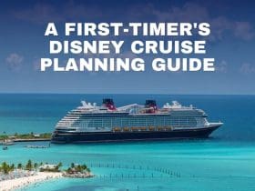 A First-Timer's Disney Cruise Planning Guide
