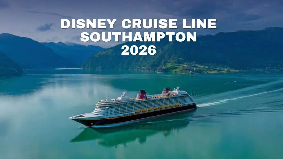 Disney Cruise Line Southampton 2026