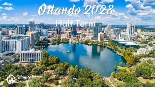 May Half-Term 2028 Orlando Holiday