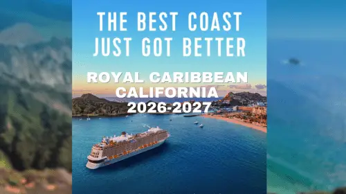 Royal Caribbean California 2026-2027