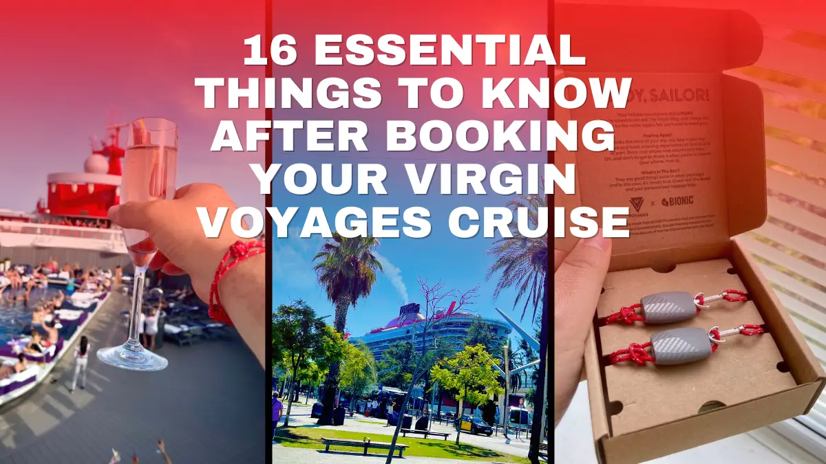 16 Essential Things to Know After Booking Your Virgin Voyages Cruise