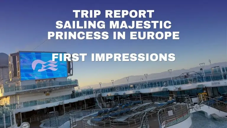 Sailing Majestic Princess in Europe First Impressions