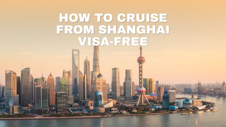 How to Cruise from Shanghai Visa-Free