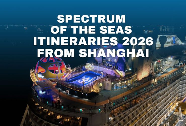 Spectrum of the Seas Itineraries 2026 from Shanghai