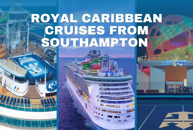 Royal Caribbean Cruises from Southampton