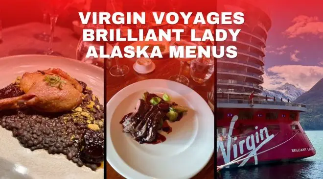 Virgin Voyages Brilliant Lady Alaska Menus