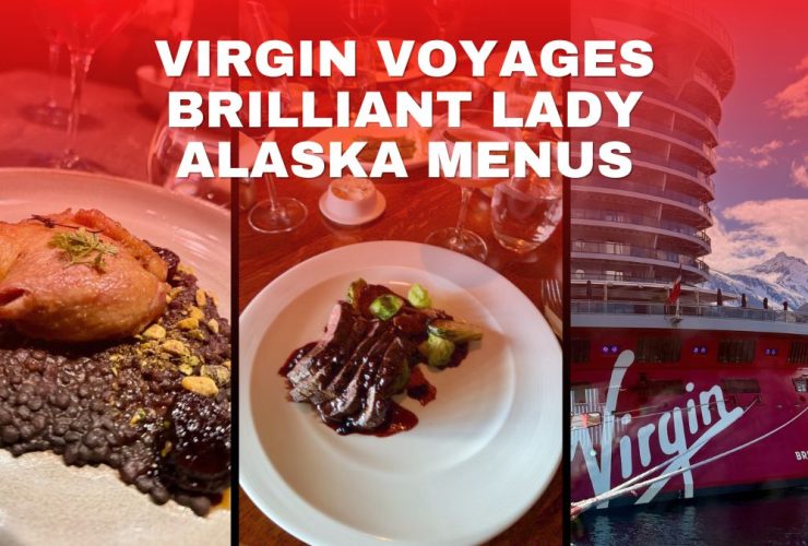 Virgin Voyages Brilliant Lady Alaska Menus