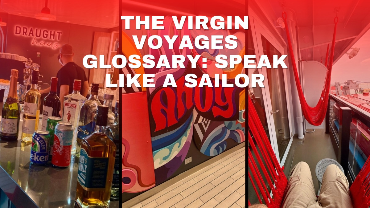 The Virgin Voyages glossary: speak like a Sailor