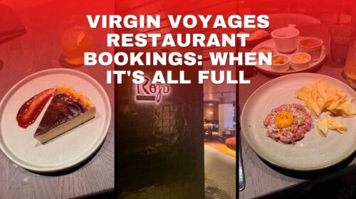 Virgin Voyages restaurant bookings when everything is full